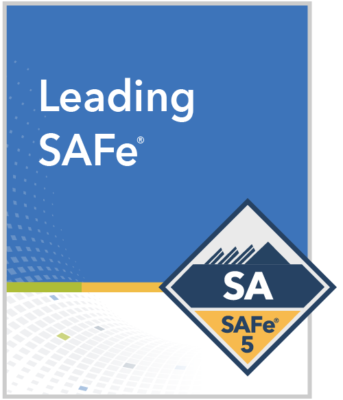 Leading SAFe including Certified  SAFe® Agilist - Scaled Agile Framework 